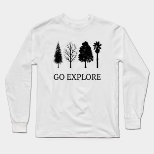 Go Explore - Nature & Outdoors camping newest Long Sleeve T-Shirt